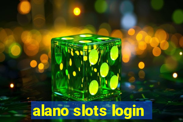 alano slots login